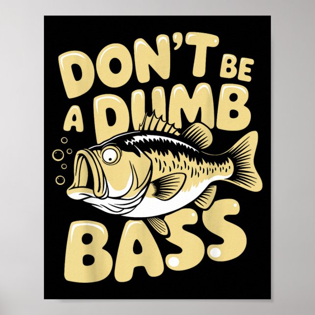 Hilarious Fisherman &amp; Angler Humor Apparel Uni Poster (Framsidan)