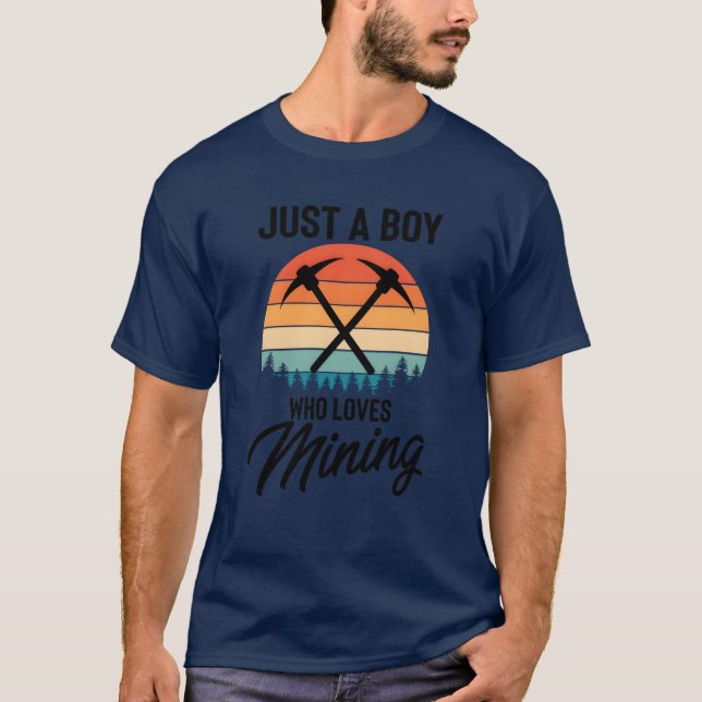 Hilarious Just A Man Who Loves Mining Drilling fam T Shirt (Framsida)