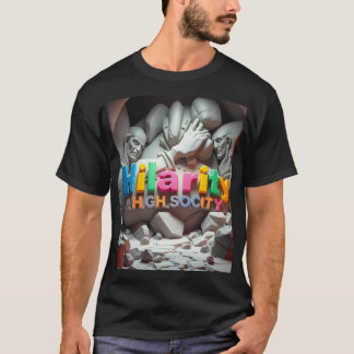 Hilaritet i High Society T Shirt