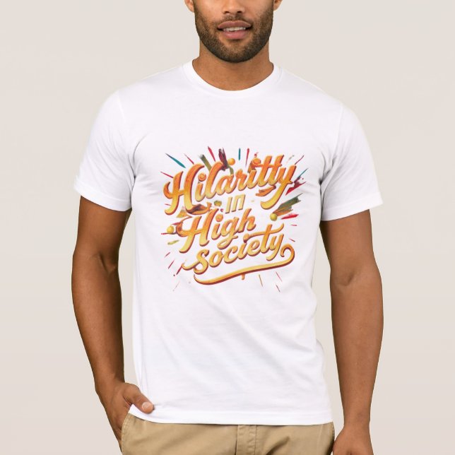Hilarittyin high society t shirt (Framsida)