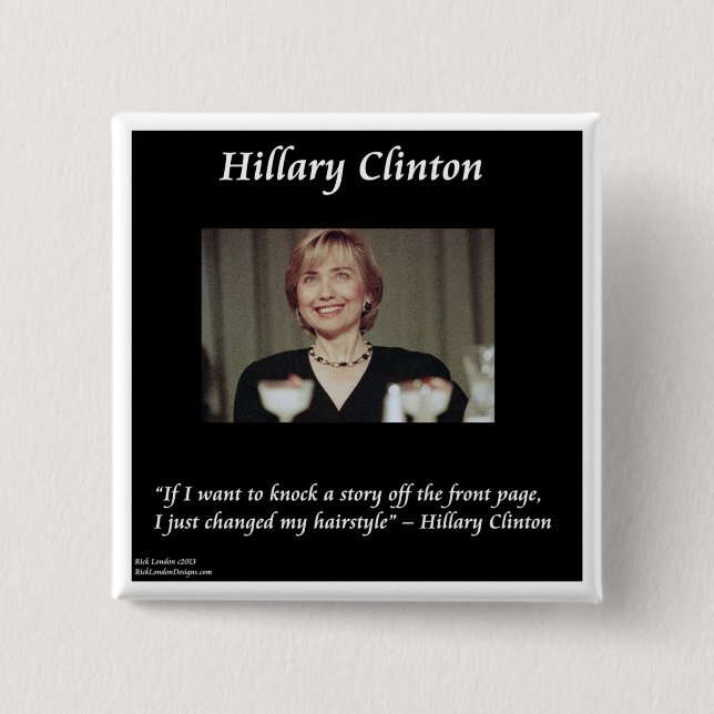 Hilary Clintons Frisyrer & Rubriker Citat Knapp (Framsida)