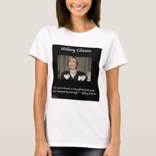 Hilary Clintons Frisyrer & Rubriker Citat T-shirt
