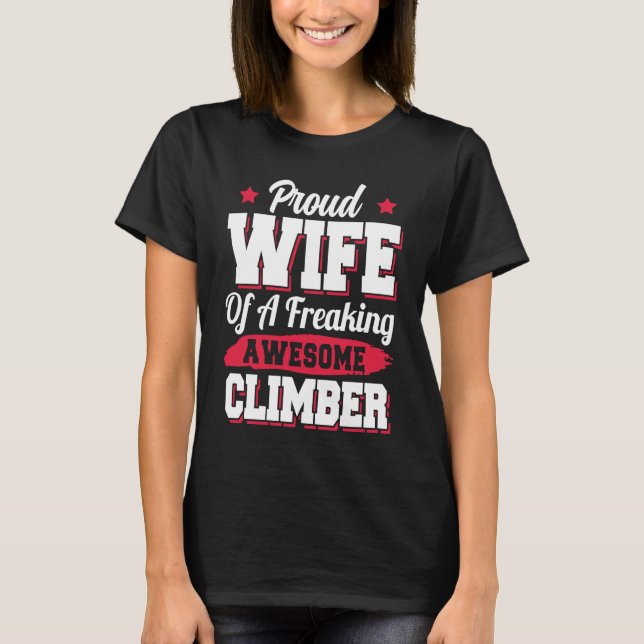 Hill Climbing Climb Mountain Climber Wife T Shirt (Framsida)