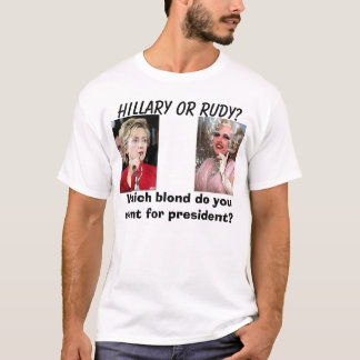 Hillary4, giuliani-friktion, Hillary eller Rudy? , T Shirt