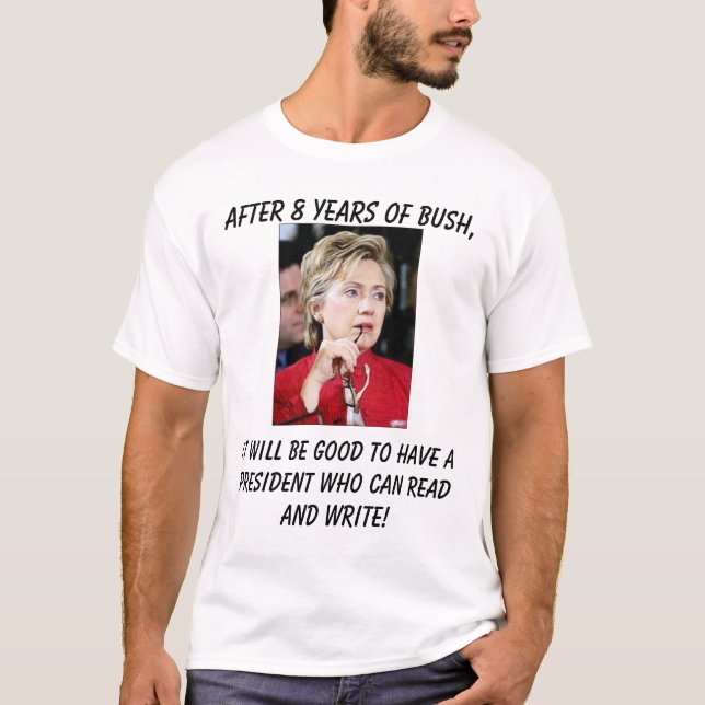Hillary4 ska det är bra att ha en president w… t-shirt (Framsida)