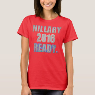 Hillary 2016 klar T-tröja T-shirt