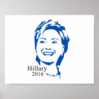 Hillary 2016 Vote Hillary Clinton till president Poster