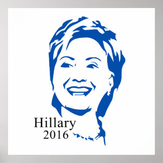 Hillary 2016 Vote Hillary Clinton till president Poster