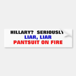 Hillary? Allvarligt? LiarLiarbyxdresset avfyrar Bildekal