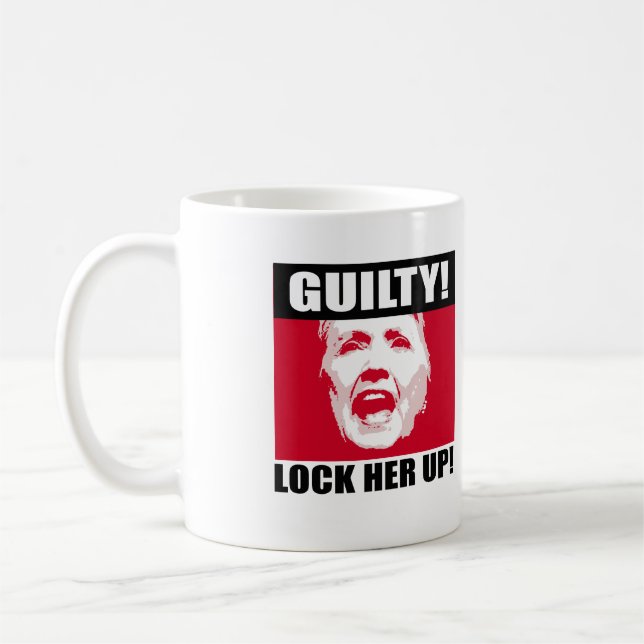 Hillary är Guilty - Lås upp henne - Anti-Hillary. Kaffemugg (Vänster)