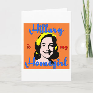 hillary är min homegirl kort