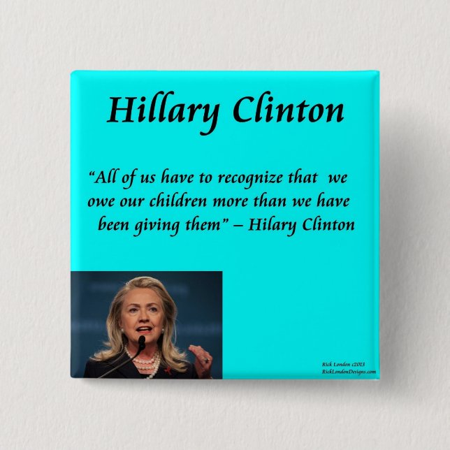 Hillary Children "För Barnen" Citat Knapp (Framsida)