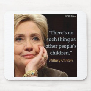 Hillary Clinton & Alla barn Citat Musmatta