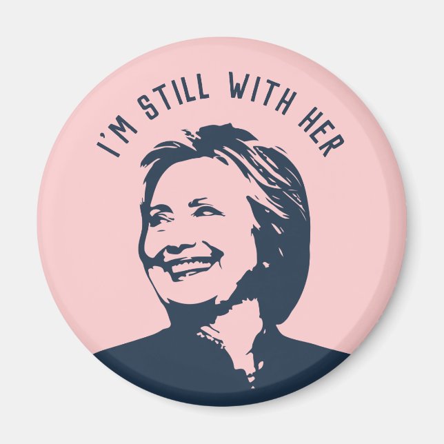 Hillary Clinton är fortfarande med henne. Magnet (Framsidan)