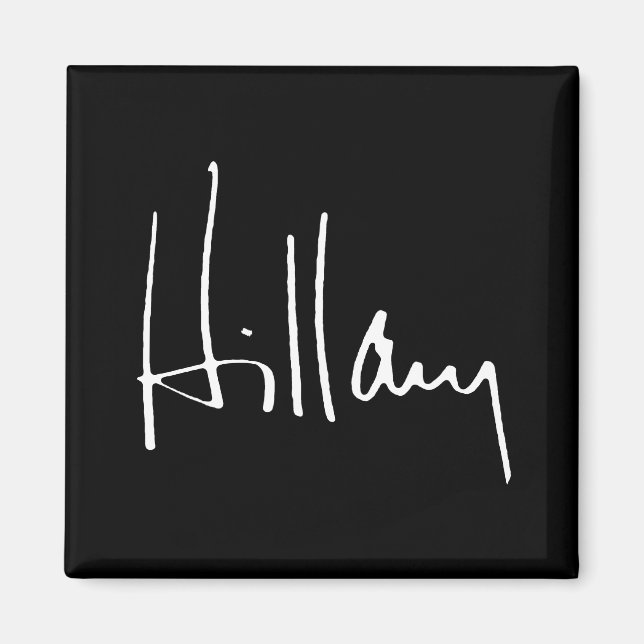 HILLARY CLINTON AUTOGRAPH -.png Magnet (Framsidan)