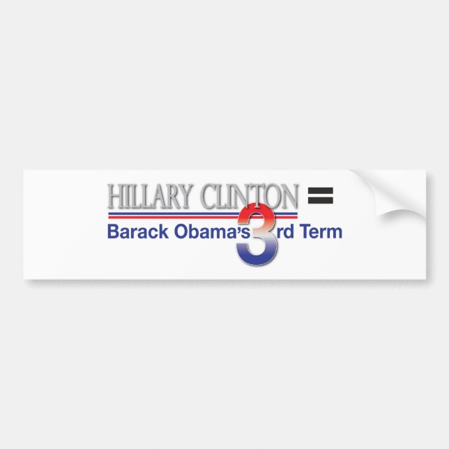 Hillary Clinton = Barack Obama 3rd benämner Bildekal (Framsidan)
