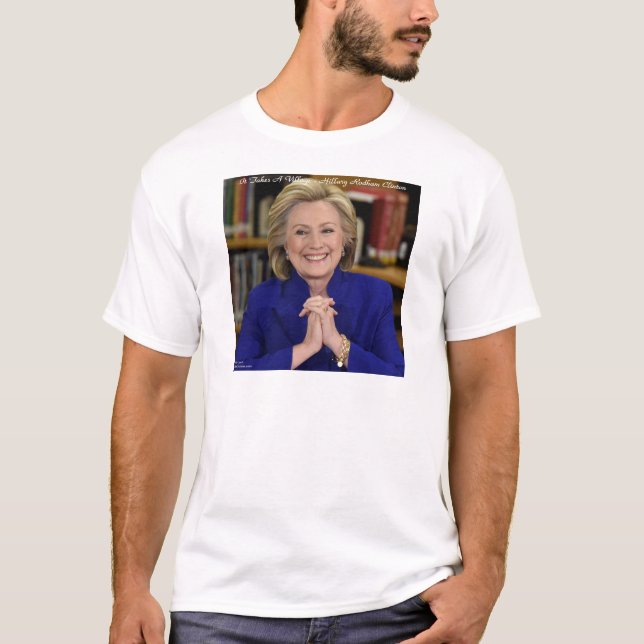 Hillary Clinton Det Krävs En By För Att Uppfostra  Tee Shirt (Framsida)
