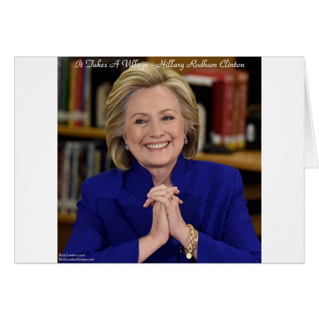 Hillary Clinton Det tar en by Geschenk -> Det tar  Hälsningskort (Framsidan Horizontal)