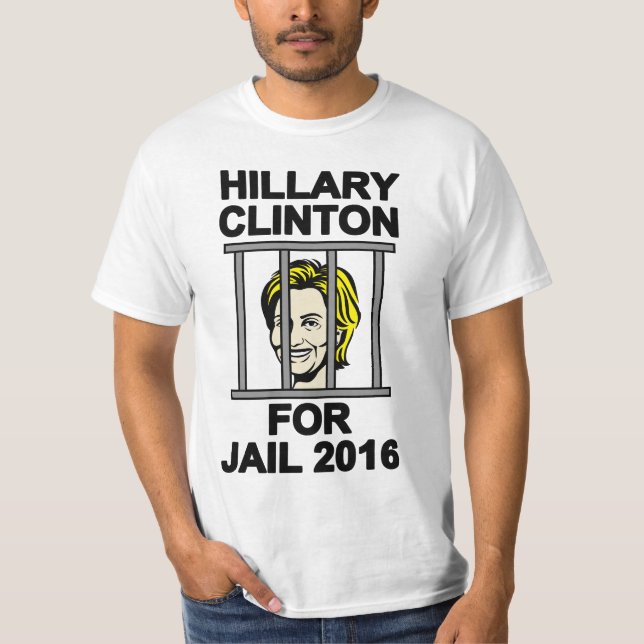 Hillary Clinton för Jail 2016 T Shirt (Framsida)