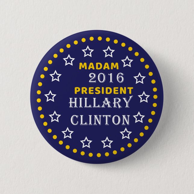 Hillary Clinton Fru ordförande Pinback Button Knapp (Framsida)