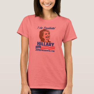 HILLARY CLINTON JAG ÄR ORDFÖRANDE T-SHIRT