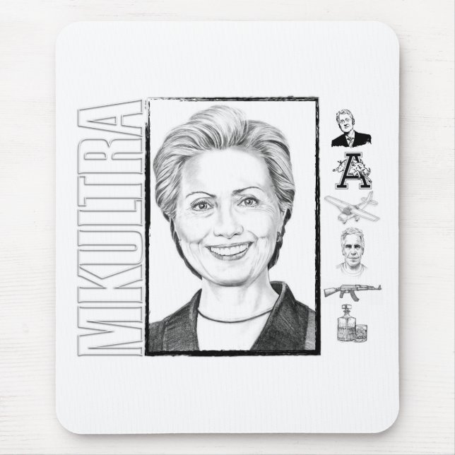 Hillary Clinton MKULTRA Mousepad Musmatta (Framsidan)