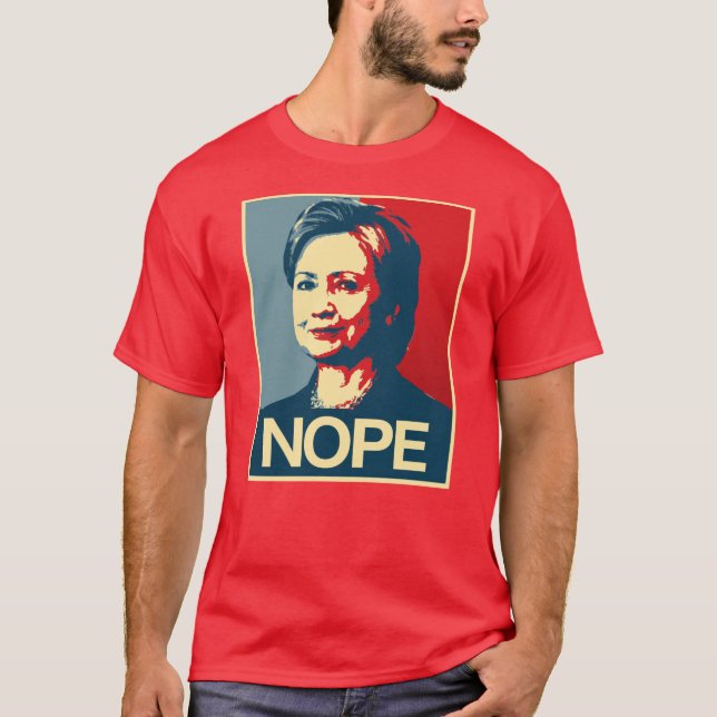 Hillary Clinton Nope - affisch - - Anti-Hillary - T-shirt (Framsida)