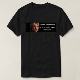 Hillary Clinton - vilken skillnad det gör T-shirt