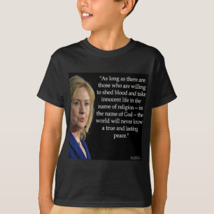 Hillary Clintons blodreligionscitat Tee Shirt