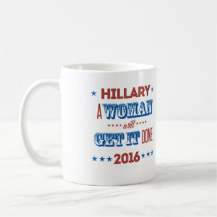 Hillary - en ska kvinna få det gjort - kaffemugg