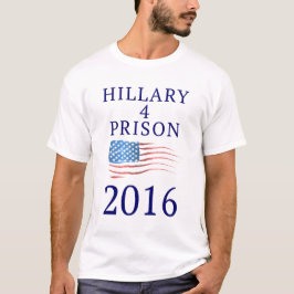 Hillary för fängelse t-shirt