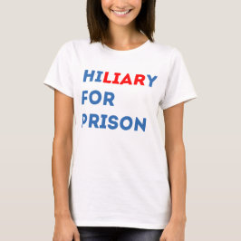 Hillary för fängelse tee shirt