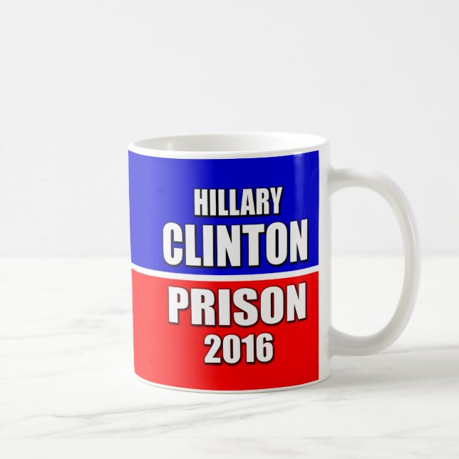 "HILLARY FÖR FÄNGELSET 2016 ", KAFFEMUGG (Höger)