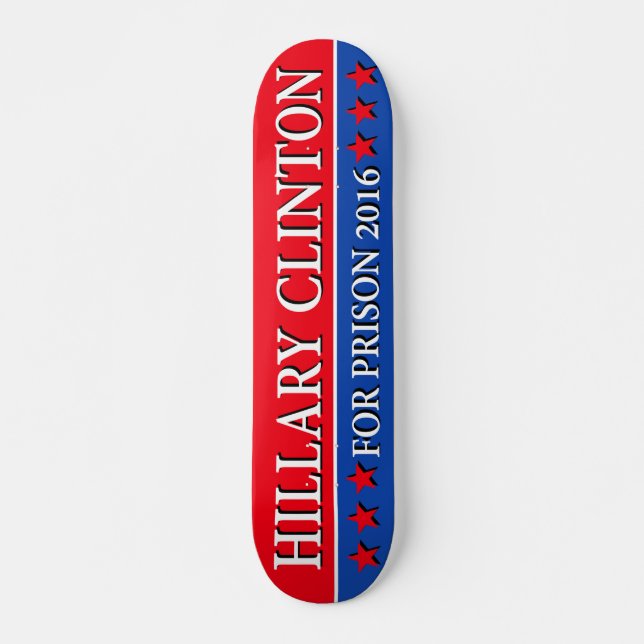 "HILLARY FÖR FÄNGELSET 2016 ", SKATEBOARD BRÄDA 19,5 CM (Framsida)