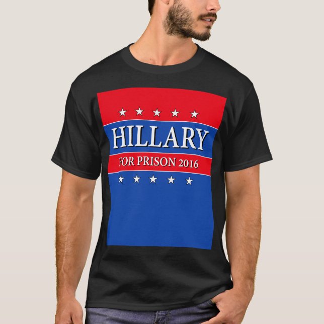 "HILLARY FÖR FÄNGELSET 2016 ", T SHIRT (Framsida)