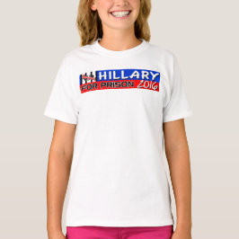Hillary för fängelset 2016! t-shirt
