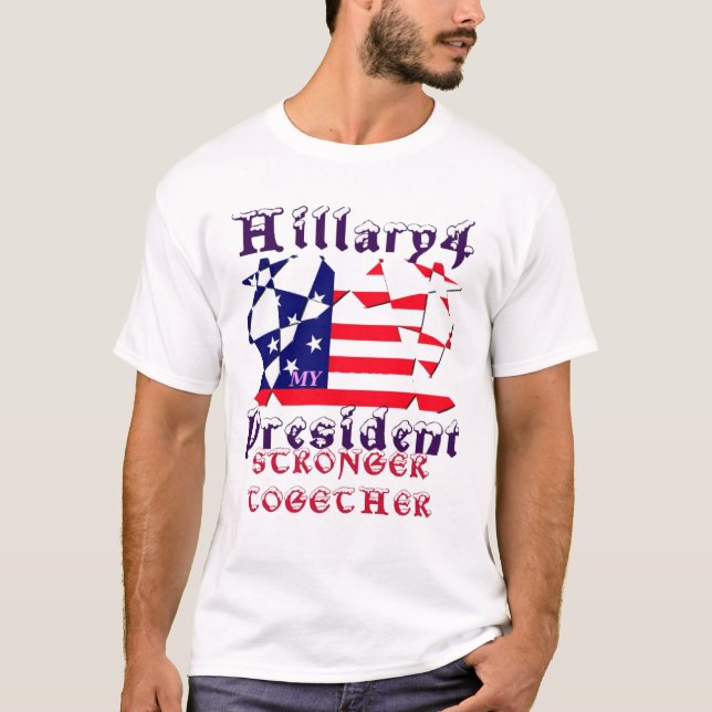 Hillary For USA President Vi är starkare tillsamma T-shirt (Framsida)