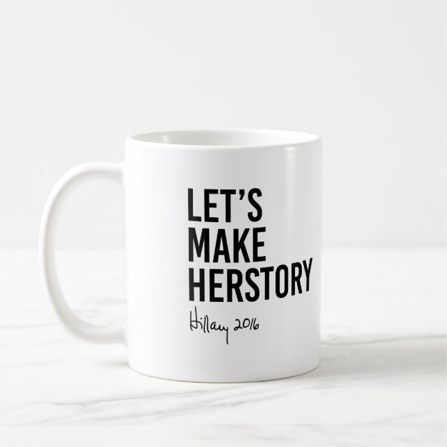 Hillary - låt oss göra Herstory - Kaffemugg (Vänster)