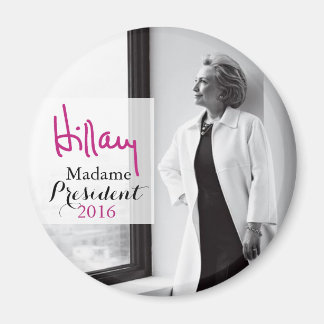 Hillary Rodham Clinton Madame President Magnet