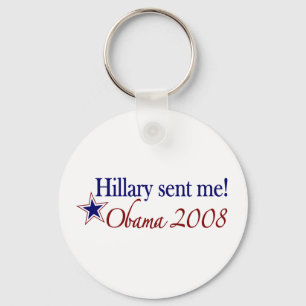 Hillary Sent Me! (Obama 2008) Nyckelring