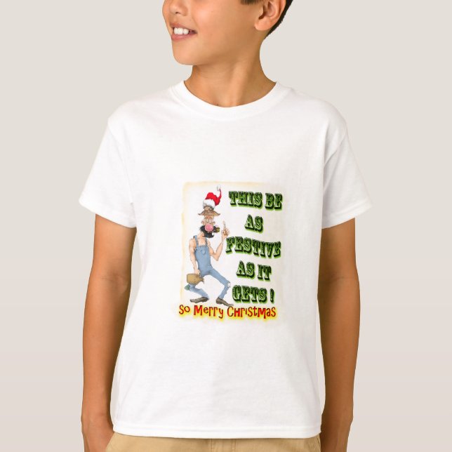 Hillbilly Festive när det blir som det blir Tee Shirt (Framsida)