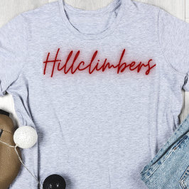 Hillklättbers Glowing Script Tshirt T Shirt