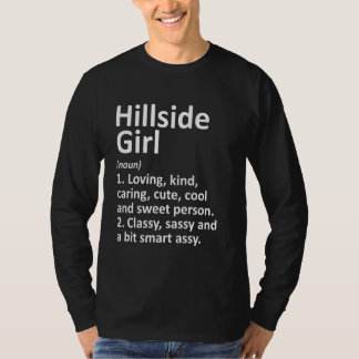 Hillside Girl Il Illinois Funny City Roots T Shirt