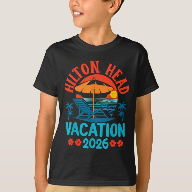 Hilton Head South Carolina 2026 Family Vacation Be T Shirt (Framsida)