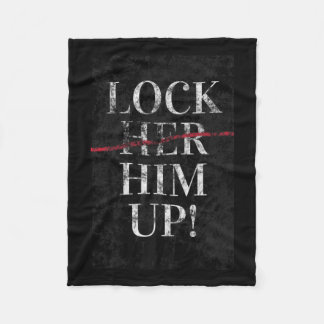 Him Up Anti Trump Funny Mike Flynn Pro Hillary Fleecefilt