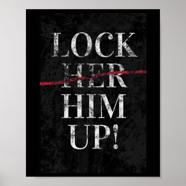 Him Up Anti Trump Funny Mike Flynn Pro Hillary Poster (Framsidan)