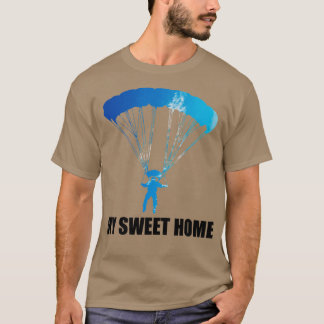 Himlar Dyving My Sweet Home Skydiving Skydiver T Shirt