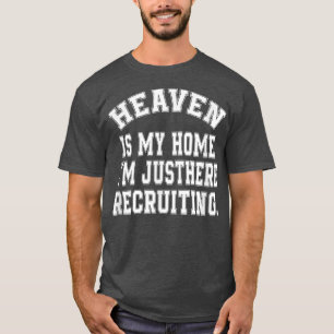 Himlen är min hemmaplan precis här Rekrytera Vinta T Shirt