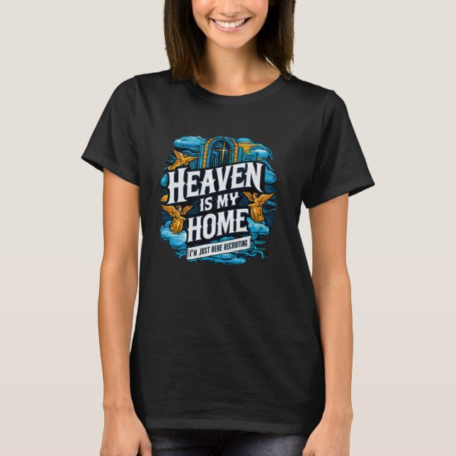 Himlen är min kristna Religiösa Jesus Funny T Shirt (Framsida)
