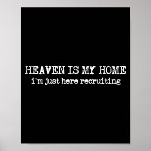 Himlen är mitt hem jag rekryterar Faith kristen S Poster